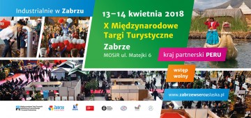 X MIĘDZYNARODOWE TARGI TURYSTYKI W ZABRZU 13-14 kwietnia 2018r.