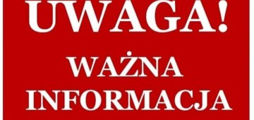 WAŻNA INFORMACJA!