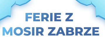 Ferie z MOSiR Zabrze