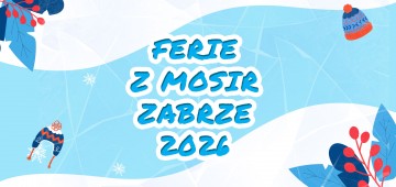 Ferie z MOSiR Zabrze 2026 &ndash; aktywna propozycja na zimową przerwę