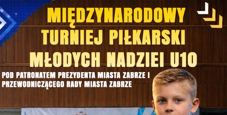 Międzynarodowy Turniej Piłkarski Młodych Nadziei U10 w Zabrzu