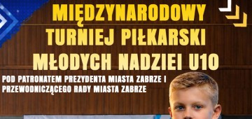 Międzynarodowy Turniej Piłkarski Młodych Nadziei U10 w Zabrzu